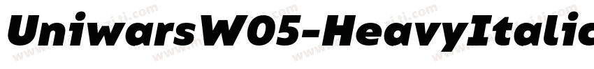 UniwarsW05-HeavyItalic Regular字体转换